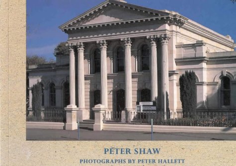 Whitestone Oamaru, a Victorian Architectural Heritage (9780908802302) by Peter Shaw; Peter Hallett