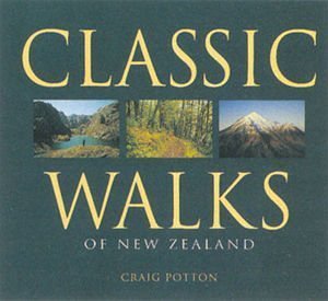 Stock image for Classic Walks of New Zealand for sale by Sheafe Street Books