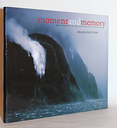 Stock image for Moment and Memory: Photography in the New Zealand Landscape for sale by ThriftBooks-Atlanta