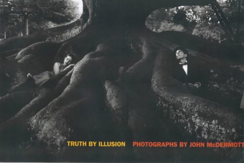 Truth by Illusion (9780908802555) by McDermott, John; Calder, Peter