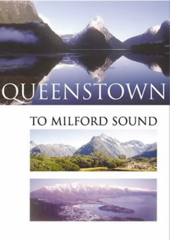 Stock image for Queenstown To Milford Sound for sale by Half Price Books Inc.