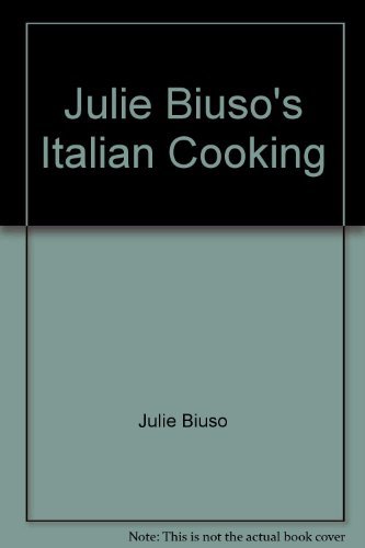 Beispielbild fr Julie Biuso's Italian Cooking zum Verkauf von Book Haven