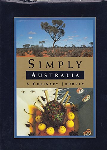 Stock image for Simply Australia a Culinary Journey for sale by AwesomeBooks