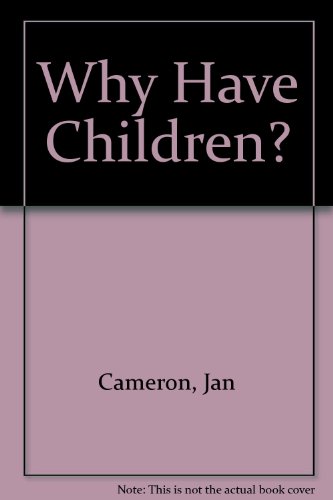 Imagen de archivo de Why Have Children? A New Zealand Case Study a la venta por BookHolders