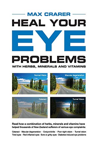 Stock image for Heal Your Eye Problems With Herbs, Minerals and Vitamins for sale by The Bookseller
