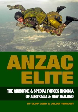 Imagen de archivo de ANZAC Elite: the Airborne and Special Forces Insignia of Australia and New Zealand a la venta por KULTURAs books