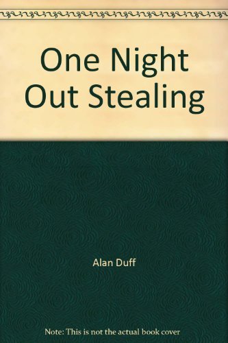 Stock image for One Night Out Stealing. for sale by Peter Moore Bookseller, (Est. 1970) (PBFA, BCSA)