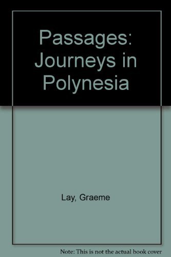 Stock image for Passages: Journeys in Polynesia for sale by Phatpocket Limited