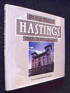 Stock image for Spanish Mission Hastings styles of five decades for sale by Book Express (NZ)