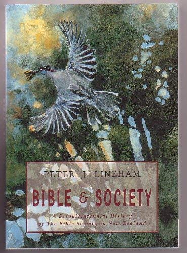 Bible & Society: A Sesquicentennial History of the Bible Society in New Zealand