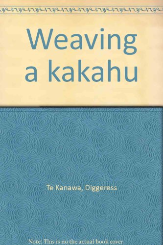 Beispielbild fr Weaving a kakahu zum Verkauf von AwesomeBooks