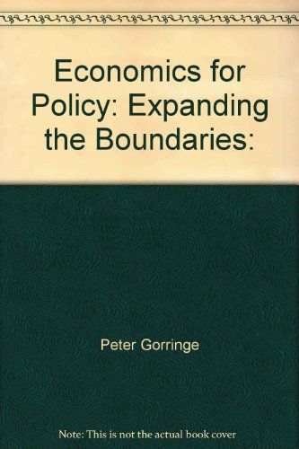 9780908935536: Economics for Policy: Expanding the Boundaries: