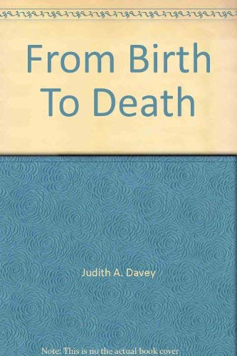 Imagen de archivo de From Birth To Death a la venta por Book Haven