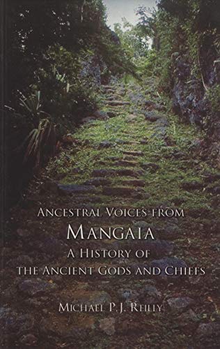 Beispielbild fr Ancestral Voices from Mangaia: A History of the Ancient Gods and Chiefs (Memoirs of the Polynesian Society) zum Verkauf von Books From California