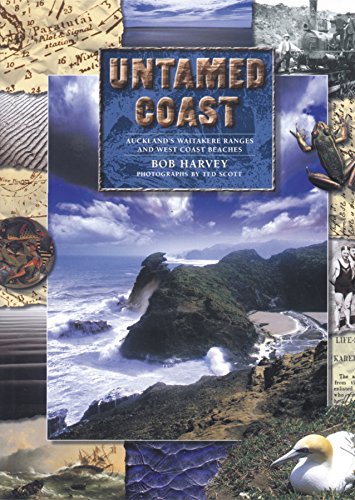 Beispielbild fr Untamed Coast : Auckland's Waitakere Ranges and West Coast Beaches zum Verkauf von Better World Books