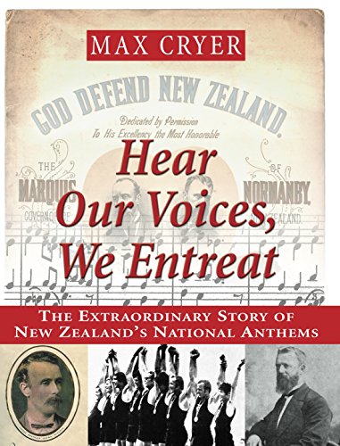 Stock image for Hear Our Voices, We Entreat: The Extraordinary Story of New Zealand's National Anthems for sale by Kennys Bookstore