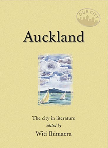 Beispielbild fr Auckland: The City in Literature (Our City) zum Verkauf von WorldofBooks