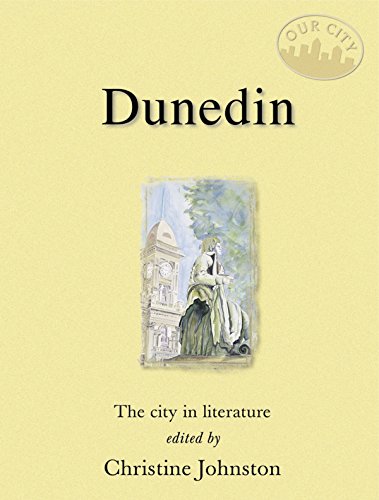 Beispielbild fr Dunedin: The City in Literature (Our City S.) zum Verkauf von WorldofBooks