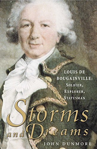 Stock image for Storms and Dreams: Louis de Bougainville: Soldier, Navigator, Statesman for sale by GREENSLEEVES BOOKS