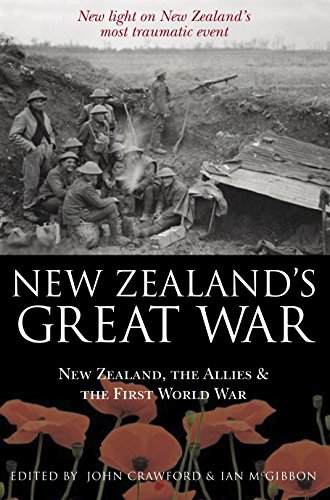 New Zealand's great war. New Zealand the allies and the firstworl d war