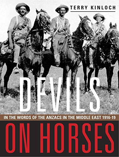Stock image for Devils on Horses: In the words of the Anzacs in the Middle East 1916-19 for sale by GF Books, Inc.
