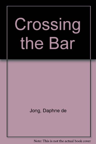 Stock image for Crossing The Bar for sale by Book Express (NZ)