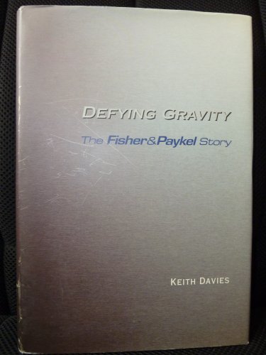 The Fisher & Paykel Story (9780908990948) by Keith Davies