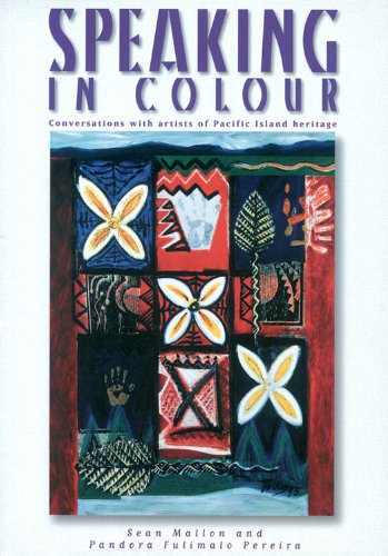 Imagen de archivo de Speaking in Colour: Conversations with Artists of Pacific Island Heritage a la venta por Pistil Books Online, IOBA