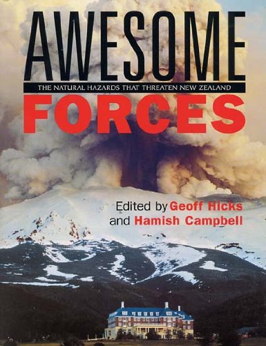 Stock image for Awesome Forces : The Natural Hazards That Threaten New Zealand for sale by Better World Books: West