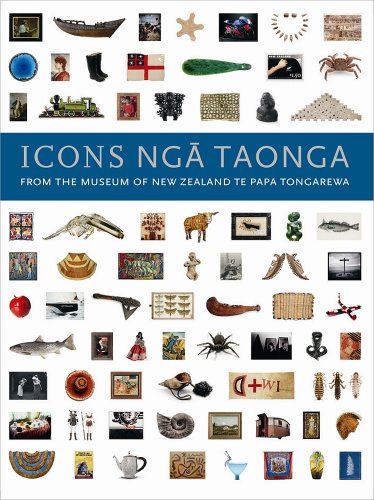 Stock image for Icons Nga Taonga: From the Museum of New Zealand Te Papa Tongarewa for sale by Jason Books