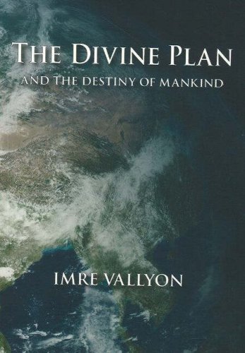Beispielbild fr The Divine Plan: And the Destiny of Mankind zum Verkauf von Hay-on-Wye Booksellers