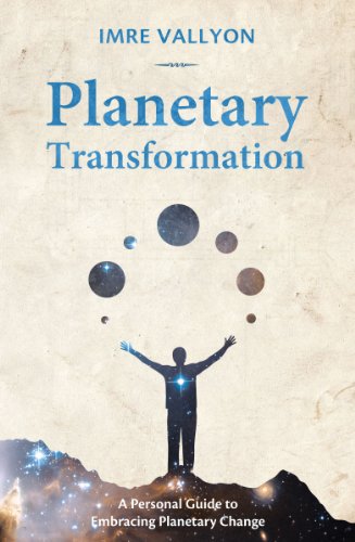 Beispielbild fr Planetary Transformation: A Personal Guide To Embracing Planetary Change zum Verkauf von -OnTimeBooks-