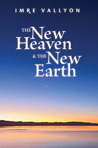 NEW HEAVEN AND THE NEW EARTH