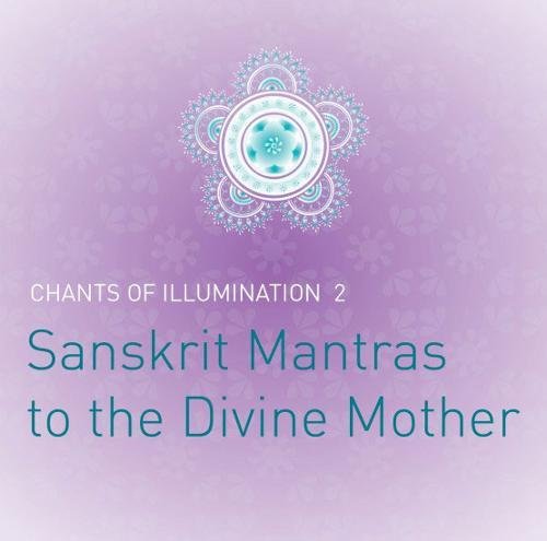 9780909038748: Chants to the Divine Mother CD: Sanskrit Mantras to the Goddess
