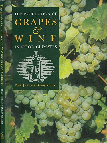 Stock image for The Production of Grapes & Wine in Cool Climates for sale by HPB-Emerald