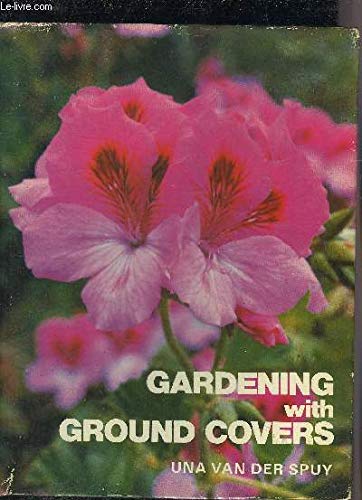 Stock image for Gardening With Ground Covers for sale by Terrace Horticultural Books