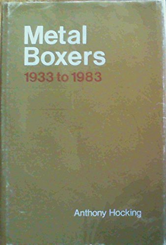 Stock image for Metal Boxers 1933 to 1983 for sale by Chapter 1