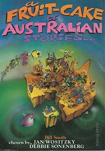 Beispielbild fr A FRUIT-CAKE OF AUSTRALIAN STORIES. zum Verkauf von Wally's Books