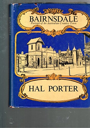 Stock image for Bairnsdale: Portrait Of An Australian Country Town for sale by THE CROSS Art + Books