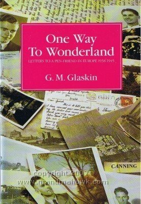 One Way To Wonderland: Letters to a Pen-Friend in Europe 1938-1945