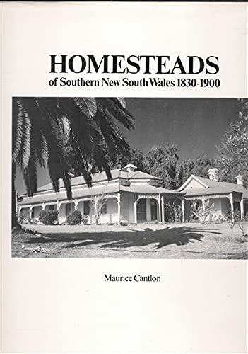 Stock image for Homesteads of Southern New South Wales 1830-1900 for sale by A Small Bookshop