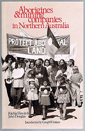 Aborigines & Mining Companies in Northern Australia