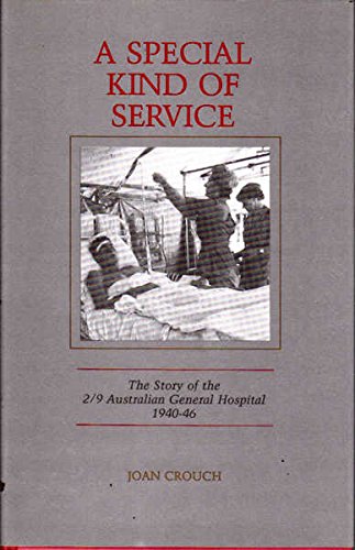 9780909188917: A special kind of service: The story of the 2/9 Australian General Hospital, 1940-46