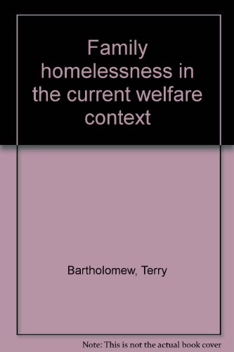 A Long Way from Home: family homelessness in the current welfare context