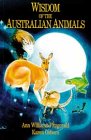 Wisdom of the Australian Animals (9780909223762) by Williams-Fitzgerald, Ann; Osborn, Karen