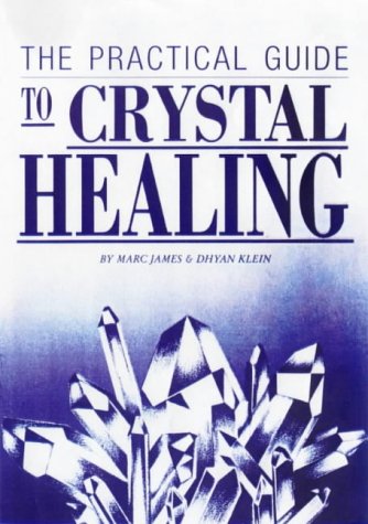 Stock image for The Practical Guide to Crystal Healing for sale by Book Express (NZ)