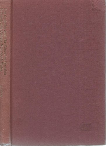 Stock image for Lay Catholics and the Education Question in Nineteenth Century New South Wales [Studies in the Christian Movement, No. 2] for sale by Windows Booksellers