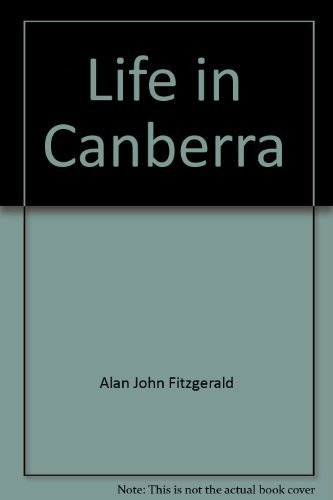 Stock image for Life in Canberra : A Satirical Guide for sale by Klanhorn