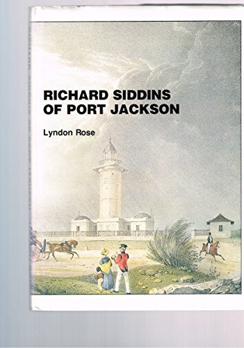 9780909434021: Richard Siddins of Port Jackson (Roebuck Society publication)