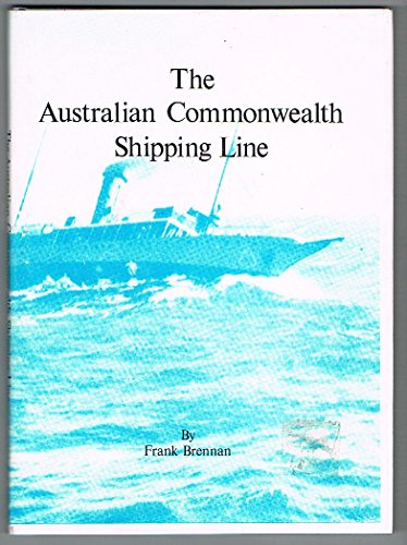 Beispielbild fr The Australian Commonwealth Shipping Line. zum Verkauf von Lawrence Jones Books